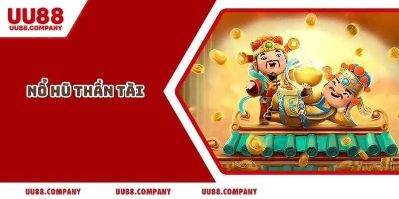 Nổ hũ thần tài