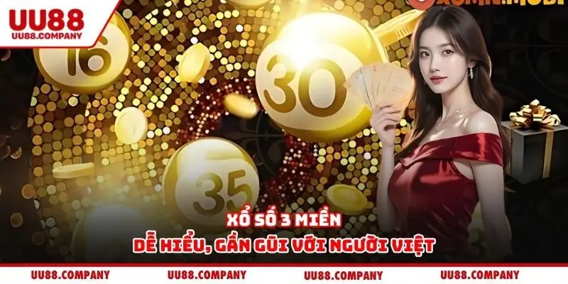 Xổ số 3 miền – Dễ hiểu, gần gũi với người việt